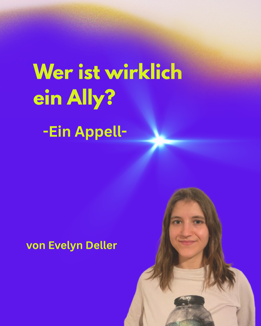 Ein Appell: Wer ist wirklich Ally? 